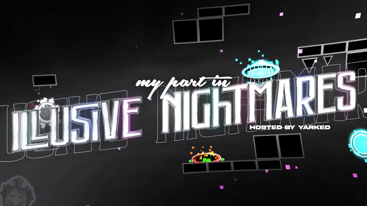 [GP] My part in Illusive Nightmares // hosted by yarked - YouTube