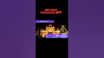 BHU 102nd convocation|| इश्क ए BHU||ft.Bhu kulgeet ❣️🎉🏅 #shorts #bhu #varanasi