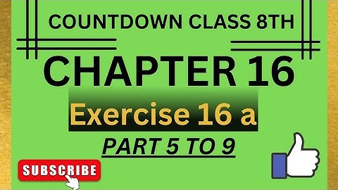 COUNTDOWN| CLASS 8 |CHAPTER 16 MORE SIMPLE EQUATIONS| EXERCISE 16a| PART 05 TO 09|