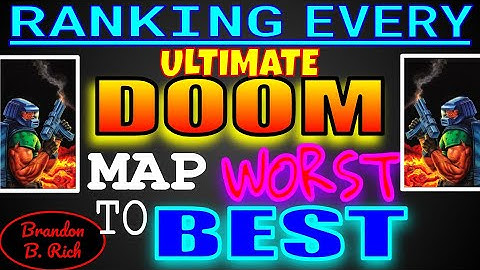 Every Ultimate DOOM Map Ranked WORST to BEST
