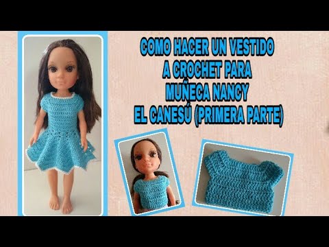 COMO HACER UN VESTIDO A CROCHET PARA MUÑECA EL CANESÚ - YouTube