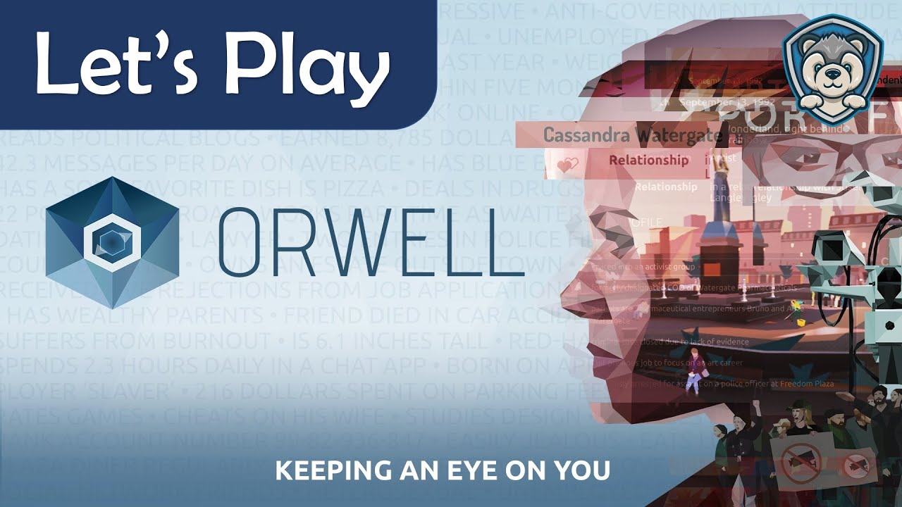 Let's Play Orwell - Gameplay and First impressions