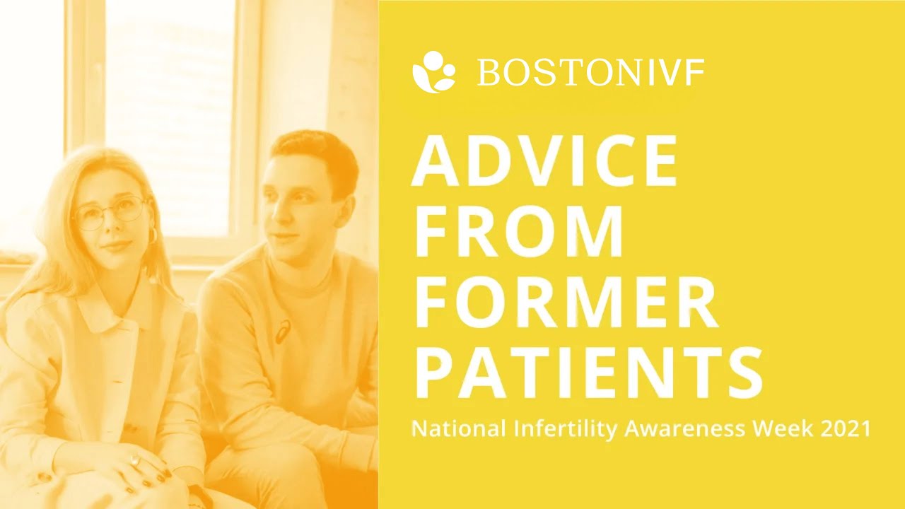 Advice from Former Boston IVF Patients | NIAW 2021