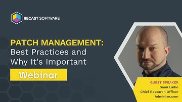 Patch Management: Best Practices and Why It