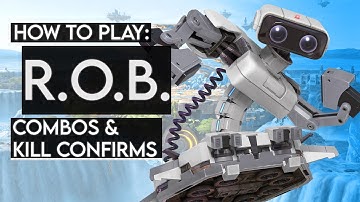How To Play R.O.B. : Basic Combos & Kill Confirms (Super Smash Bros. Ultimate)