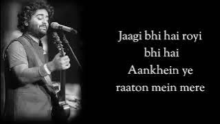 Baatein ye kabhi na tu bhoolna | FULL LYRICS | Arijit Singh | Khamoshiyan | Sayeed, Jeet