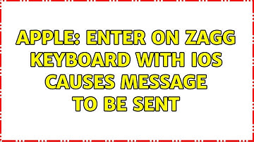 Apple: Enter on Zagg keyboard with iOS causes message to be sent