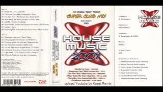 House Music 2007 - Side A