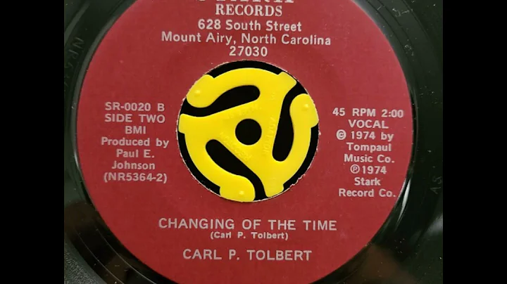 Carl P Tolbert - Changing Of The Time (Stark Recor...