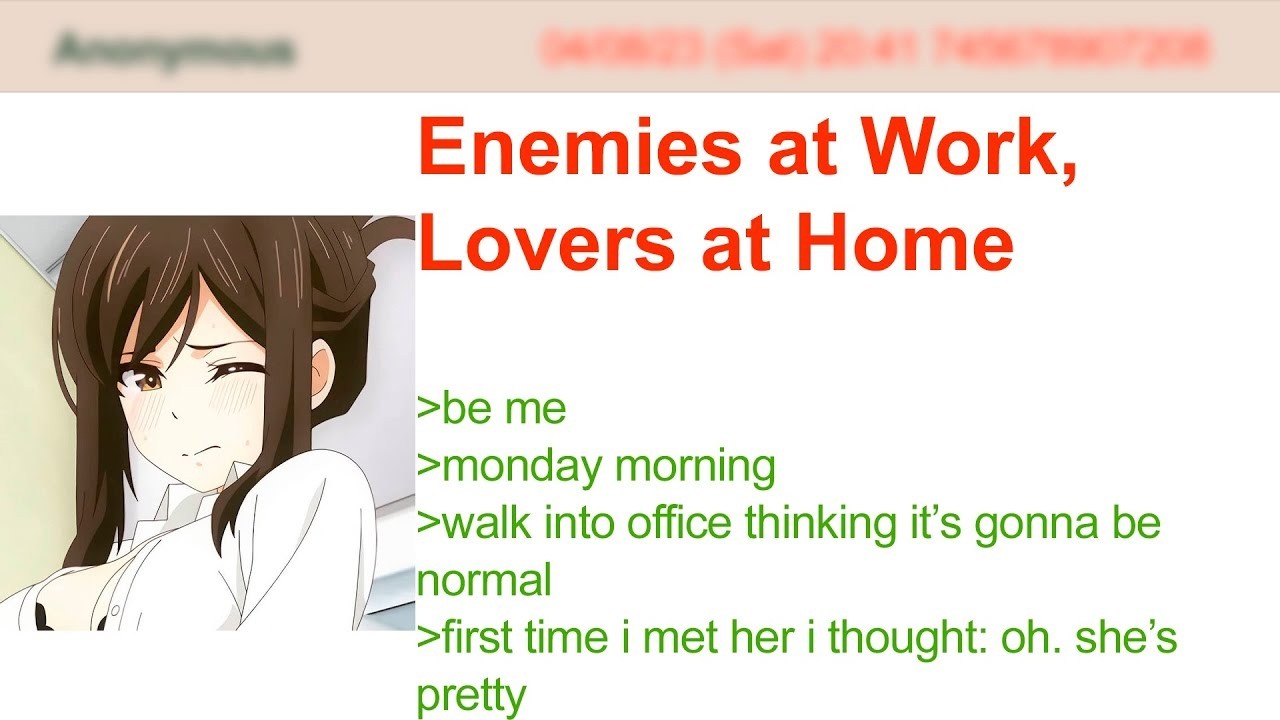 Enemies at Work, Lovers at Home  4Chan Greentext Stories