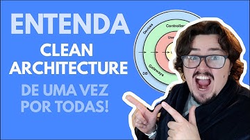 Entenda CLEAN ARCHITECTURE de uma vez por todas! 🧻 | Como DEV ser!
