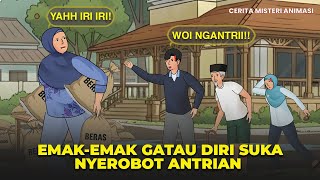 Download Lagu AZAB EMAK-EMAK GATAU DIRI SUKA NYEROBOT ANTRIAN | DRAMA ANIMASI MP3