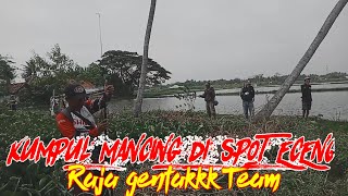Raja gentakkk Team Kumpul Mancing Satu spot by Raja gentakkk 279 views 1 year ago 4 minutes, 17 seconds