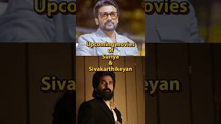 Upcoming Movies Of Suriya & Sivakarthikeyan