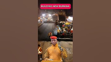 captain Ibrahim traore Building New Burkina Faso #ibrahimtraoré  #burkinafasodevelopment #road