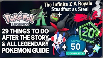 Pokemon Legends Z-A - 29 Things to do AFTER Finishing the Game - All Legendary Catch Guide & More!