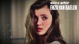 Enzo Van Baelen - Magical Android [TimeSlave 004] #Synthwave