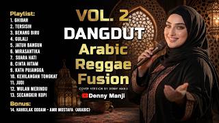 FULL ALBUM VOL. 2: Syair  Dangdut Lawas Rasa Timur Tengah Arabic Reggae Teman Nyantai & Ngopi Malam