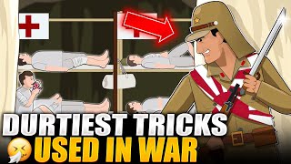 Dirtiest Tricks Used In War