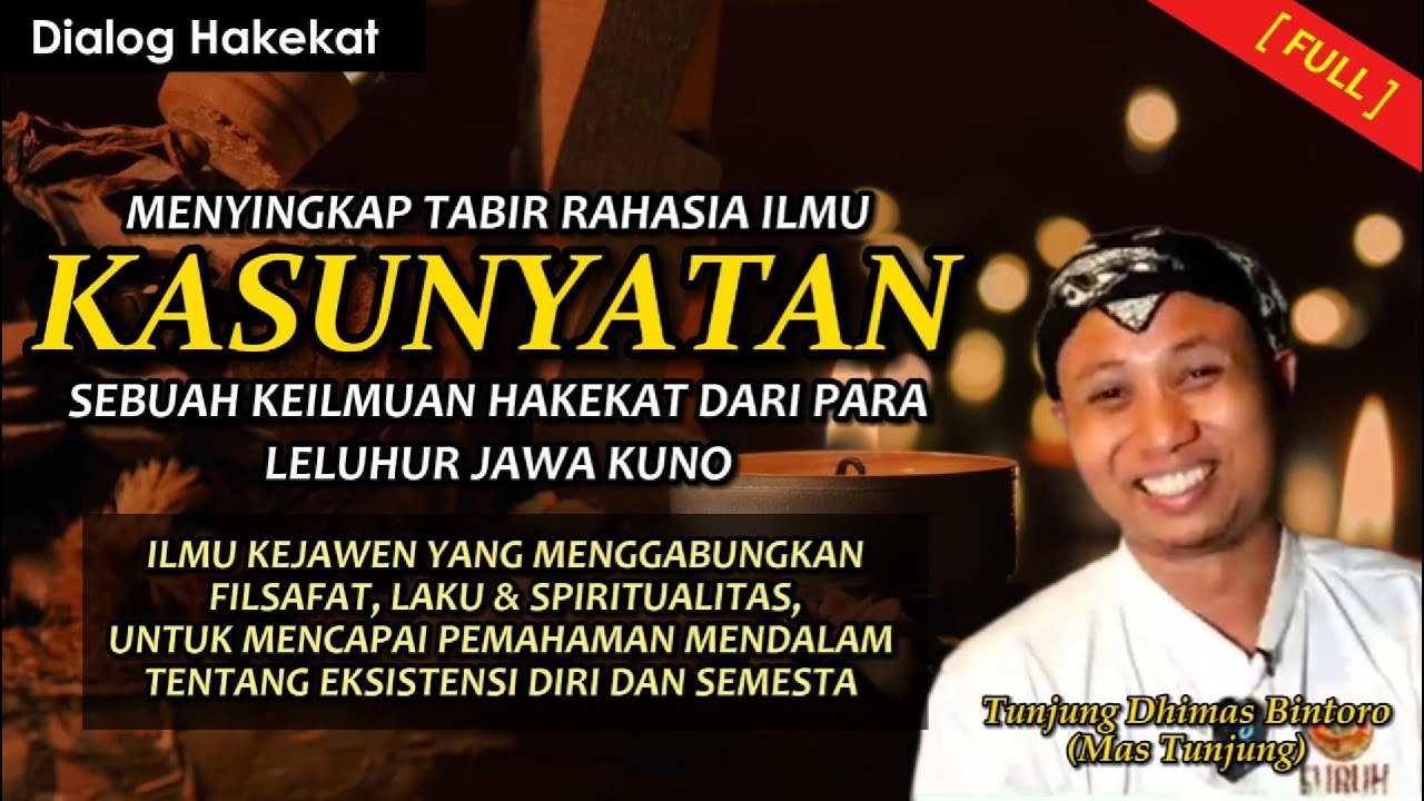 Mengungkap rahasia Ilmu Kasunyatan (keilmuan kejawen leluhur jawa kuno) l #mastunjung  #kejawen