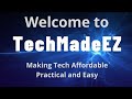 Welcome to TechMadeEZ Channel