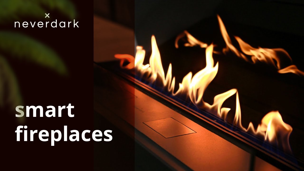 Neverdark - Smart Fireplaces
