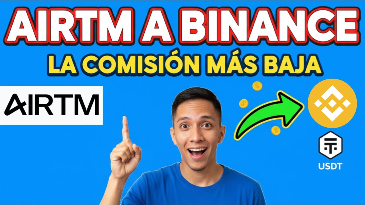Cómo retirar dinero de AIRTM a Binance en USDT paso a paso (2025) - YouTube