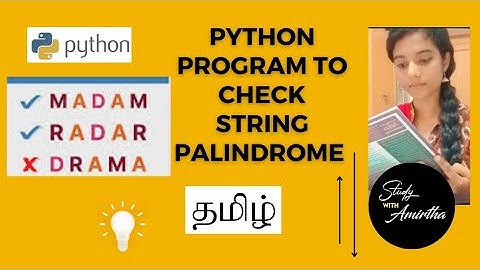 Python program to check a string,  palindrome or not (tamil) | Python tutorials in Tamil