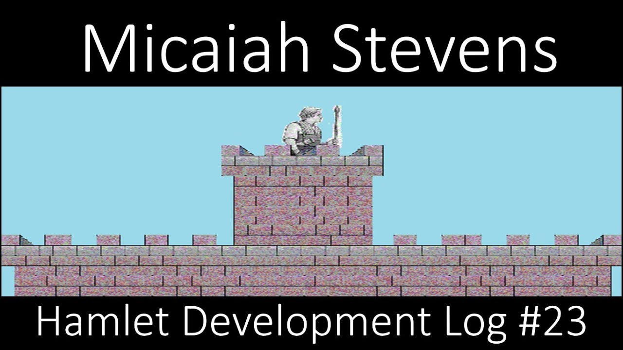 Hamlet Development Log - 23 - Micaiah Stevens - YouTube