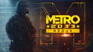 METRO 2033 REDUX | С ЧЕГО НАЧАЛАСЬ ИСТОРИЯ МЕТРО | МЕТРО 2033 СОКРАЩЕНИЕ