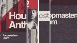 My Digital Enemy Presents 'House Anthems Vol 2'   House Samples & Loops   By Loopmasters   new