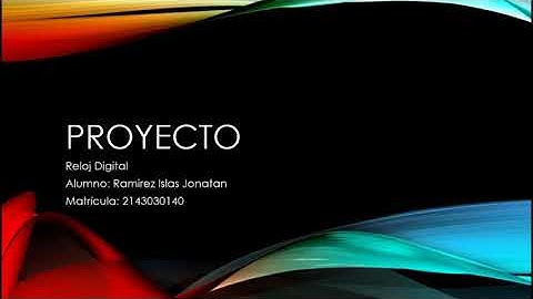 Proyecto Final: Reloj Digital