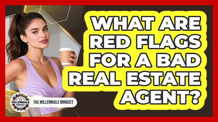 What Are Red Flags For A Bad Real Estate Agent?