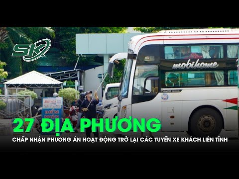 Video 27 địa phương đã chấp nhận phương án hoạt động trở lại... - youtube