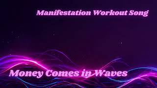 Money Comes in Waves | EDM Workout Anthem for Wealth Flow, Abundance Mindset & Financial Expansion