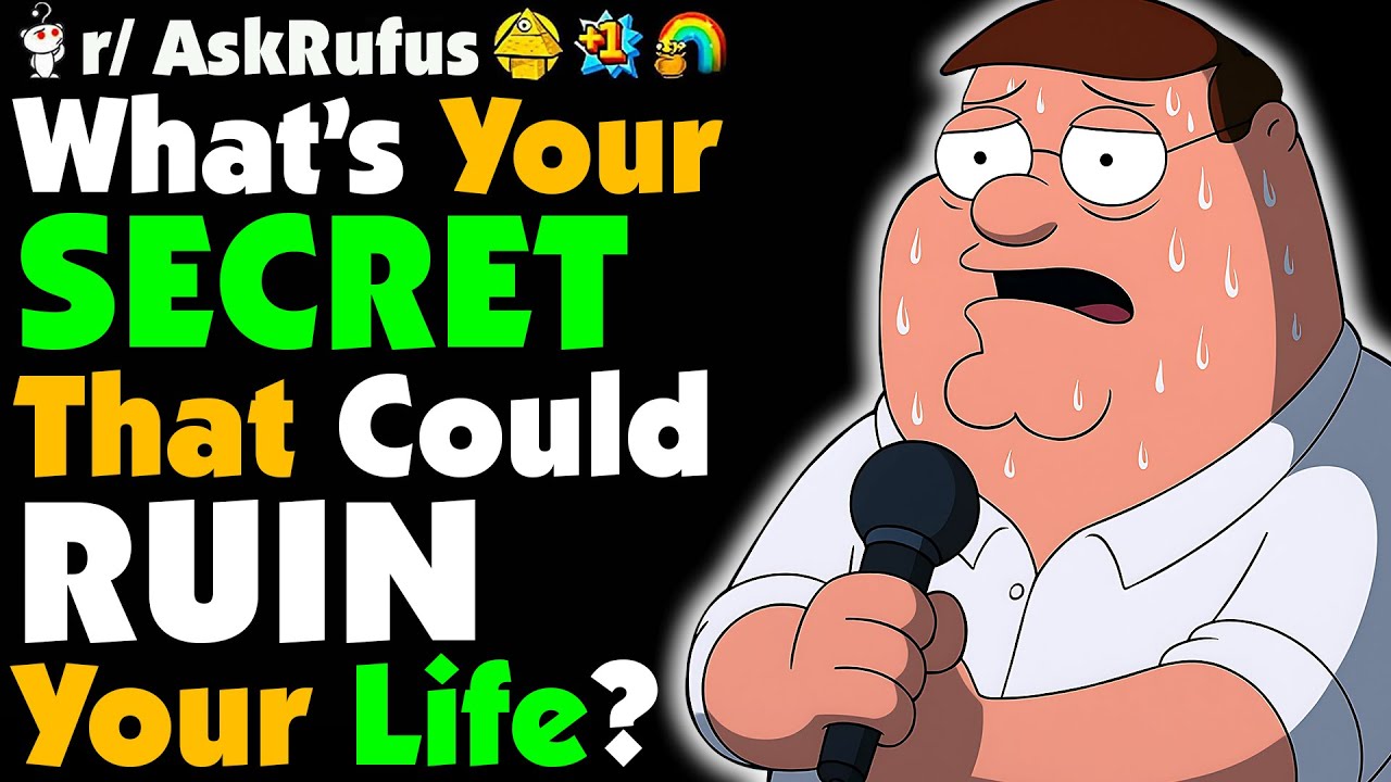 What’s Something You’ve NEVER Told Anyone… And Probably NEVER Will?