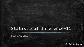 Statistical Inference - 11 (Random Variables) #iitbombay  #iitjam