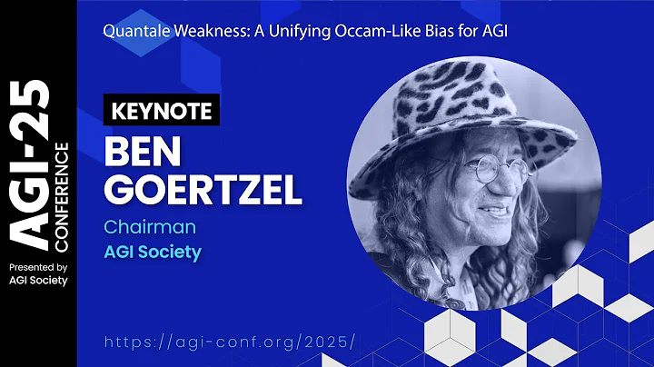 Ben Goertzel: Quantale Weakness: A Unifying Occam-Like Bias for AGI | AGI-25