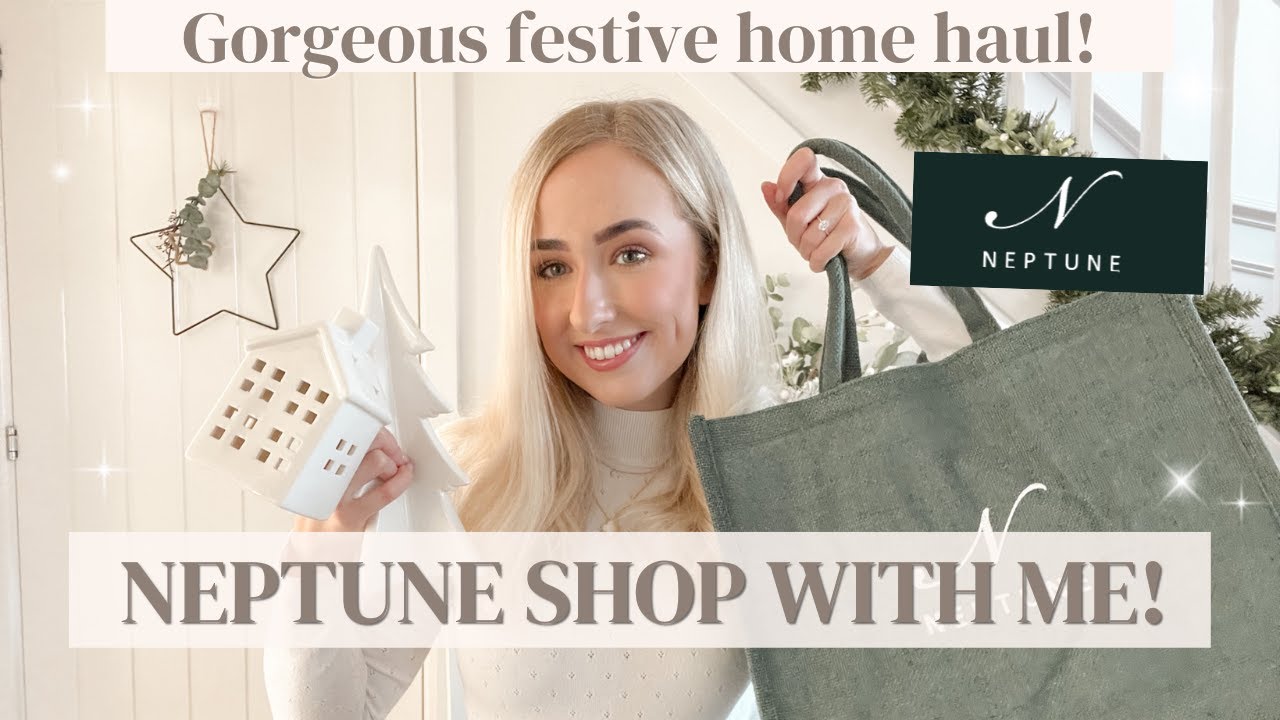 NEPTUNE COME SHOP WITH ME | Huge Christmas home decor haul | Festive holiday home styling ideas 2022