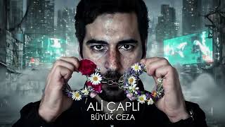 Büyük Ceza - Ali Çaplı Slow Şarkı 2025