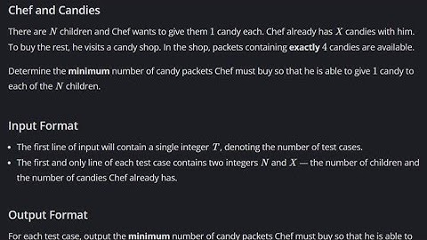 Chef and Candies Codechef  (500 to 800 Difficulty Rating Problems)