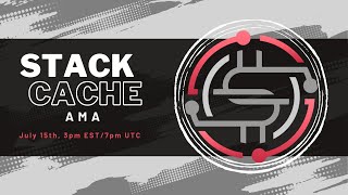Stack Cache AMA #12 7.15.23