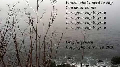 Turn Your Sky to Gray by Greg Jurgensen