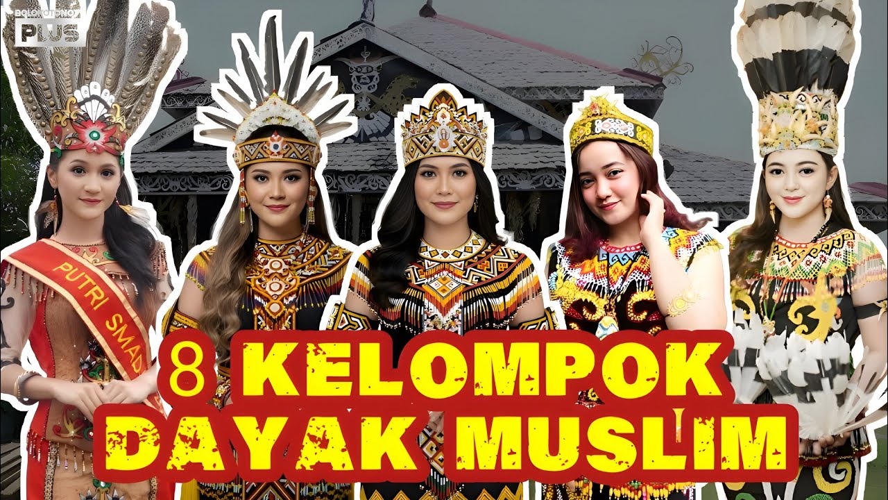 8 KELOMPOK DAYAK MUSLIM