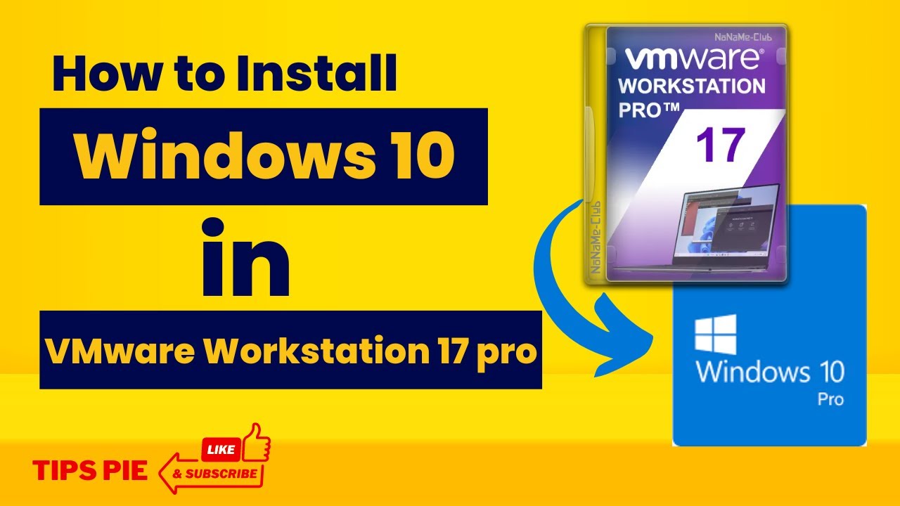 How to Install Windows 10 in VMware Workstation 17Pro Windows10