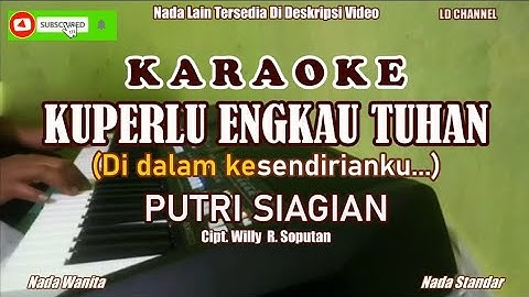 Putri Siagian|| Kuperlu Engkau Tuhan - Karaoke HD (Nada Wanita)