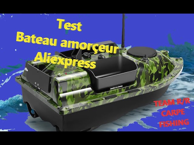 TEST du bateau amorceur GPS ALIEXPRESS pêche de la carpe 