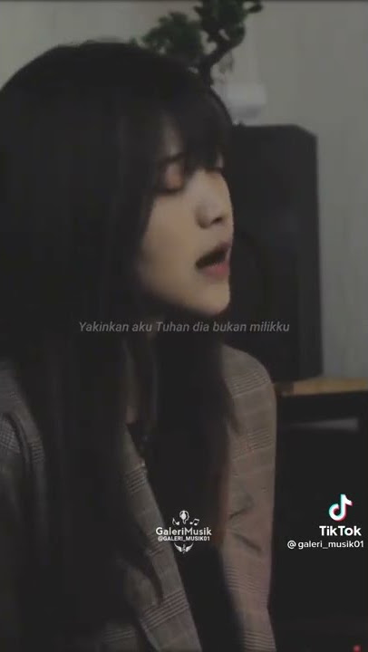 Yakinkan aku tuhan dia bukan milikku 😭 viral Tiktok Story'Wa terbaru