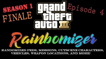Ending Of GTA3 Rainbomizer Season 1! [GTA3 Rainbomizer Mod] Stream S1E4 Finale! (Come Hang Out)