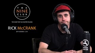 Rick McCrank | The Nine Club With Chris Roberts  Episode 24